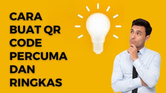 Cara Buat QR Code Percuma dan Ringkas