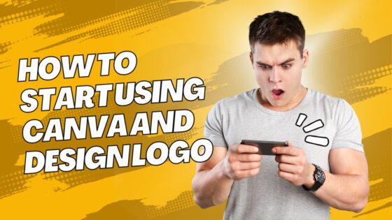 How to start using Canva and Design logo