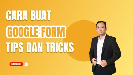 Cara buat google form tips dan tricks akademipakar.com